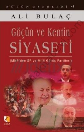 Göçün ve Kentin Siyaseti, Ali Bulaç