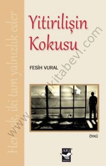 Yitirilişin Kokusu, Fesih Vural