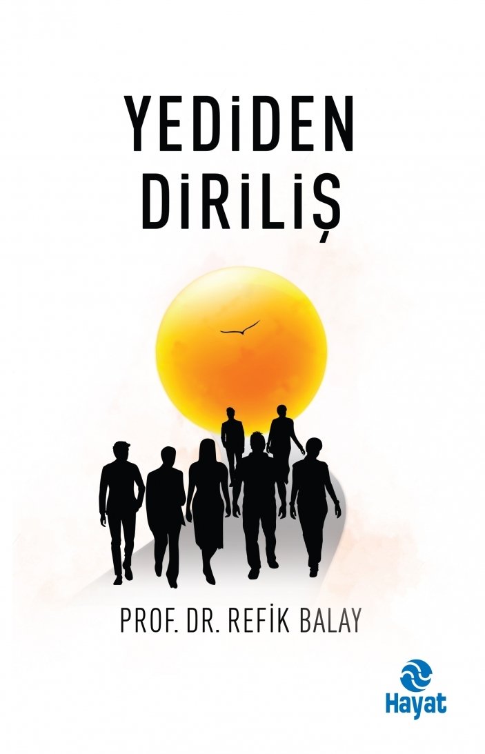 Yediden Diriliş, Prof. Dr. Refik Balay