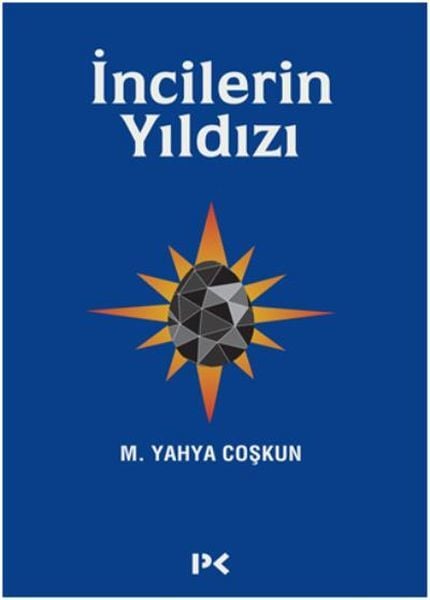 İncilerin Yıldızı, M. Yahya Coşkun
