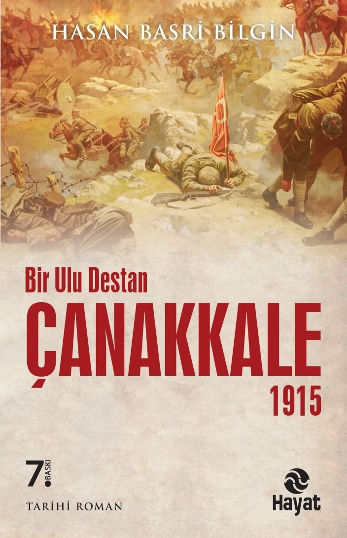 Bir Ulu Destan Çanakkale, Hasan Basri Bilgin