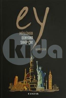 Ey Müslüman Dünyana Sahip Çık