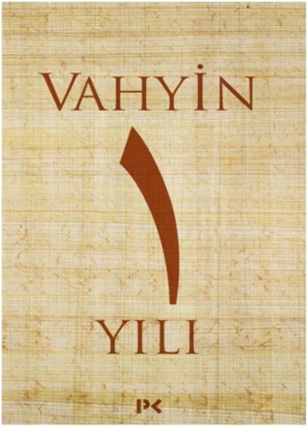 Vahyin 1. Yılı, M. Engin Noyan