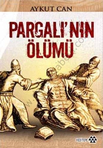 Pargalı'nın Ölümü, Yeditepe Yayınevi