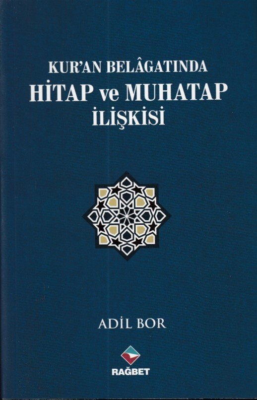 Kuran Belagatında Hitap ve Muhatap İlişkisi