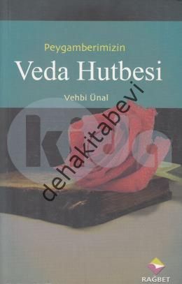 Peygamber Efendimizin Veda Hutbesi