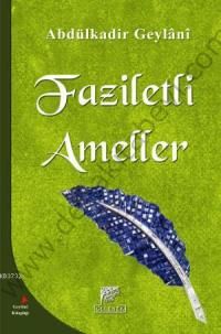 FAZİLETLİ AMELLER, Seyyid Abdülkadir Geylani