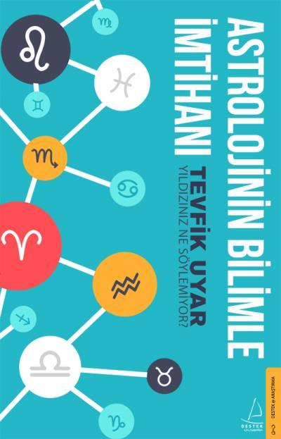 Astrolojinin Bilimle İmtihanı, Tevfik Uyar