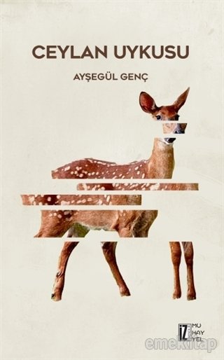 Ceylan Uykusu, Ayşegül Genç
