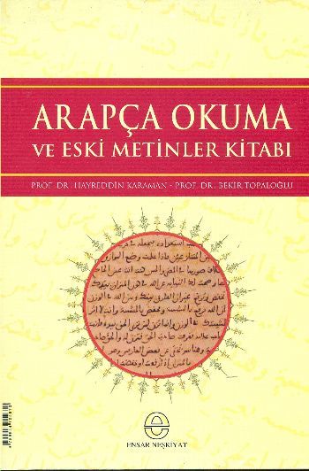 Arapça Okuma Ve Eski Metinler Kitabı, Ensar Neşriyat