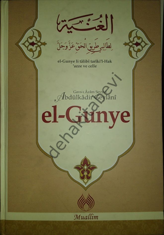 El-Gunye Tercümesi (li Tâlibî Târiki'l-Hakki 'Azze ve Celle), Seyyid Abdülkadir Geylani, Muallim Neşriyat