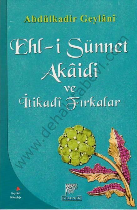 Ehli Sünnet Akaidi Ve İtikada Fırkalar, Gelenek Yayıncılık