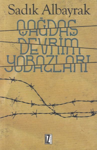 Çağdaş Devrim Yobazları, Sadık Albayrak