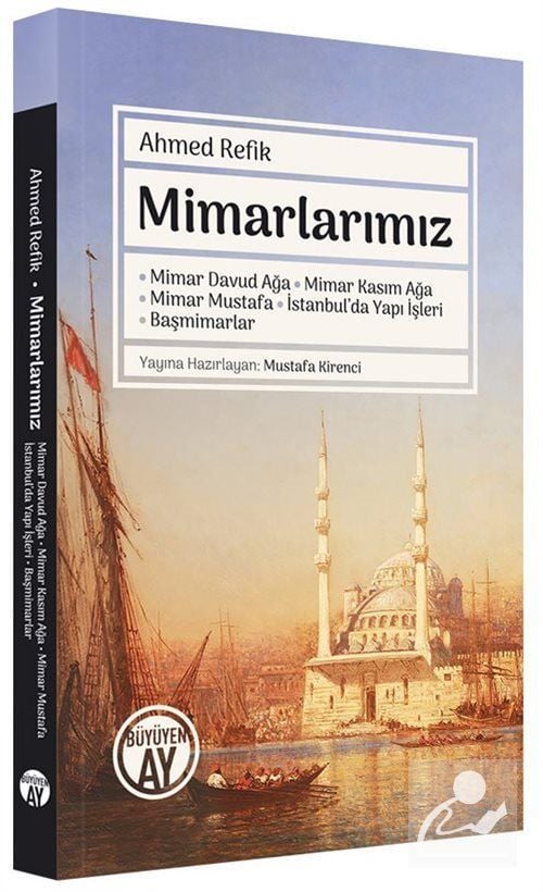 Mimarlarımız, Ahmed Refik