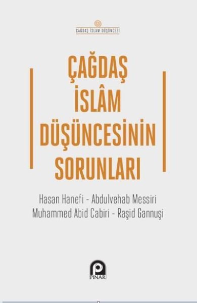 ÇAĞDAŞ İSLAM DÜŞÜNCESİNİN SORUNLARI