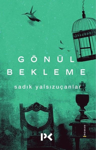 Gönül Bekleme, Sadık Yalsızuçanlar