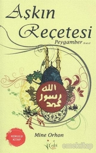 Aşkın Recetesi Peygamber (sav), Kalbi Yayınlar