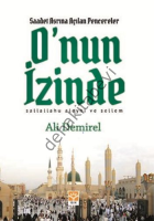 Saadet Asrına Açılan Pencereler Onun İzinde SAV, Ali Demirel, Işık Yayınları