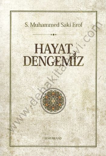 Hayat Dengemiz, S. Muhammed Saki Erol, Semerkand Yayınları