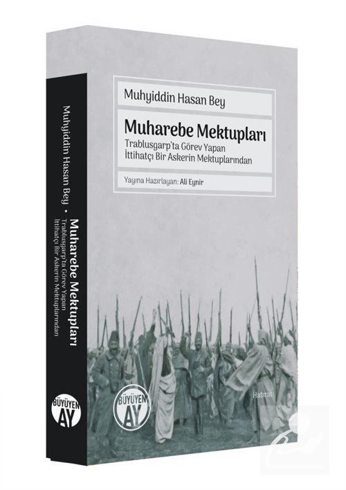 Muharebe Mektupları, Muhyiddin Hasan Bey