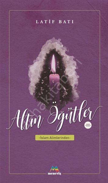 Altın Öğütler 3, Latif Batı
