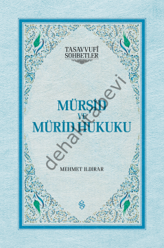 Mürşid ve Mürid Hukuku (Ciltli), Mehmet Ildırar
