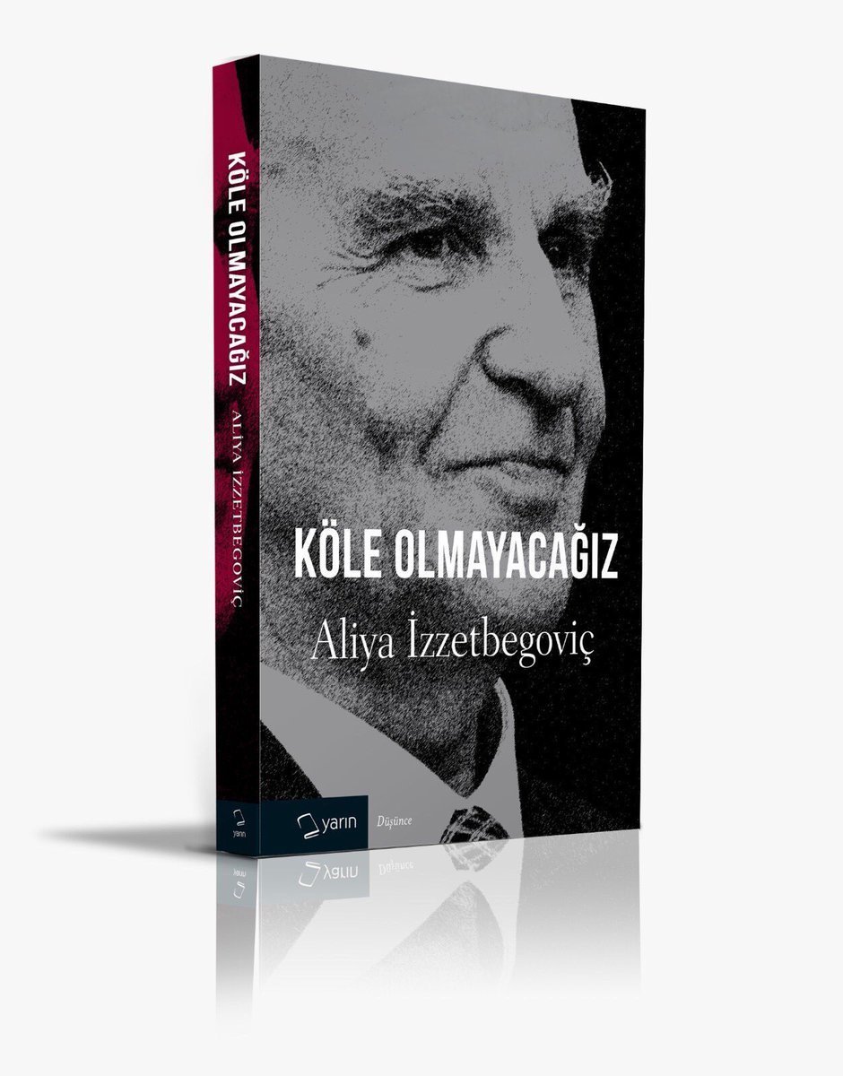 Köle Olmayacağız, Aliya İzzetbegoviç
