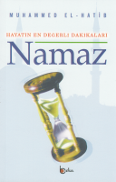 Namaz / Hayatın Değerli Dakikaları