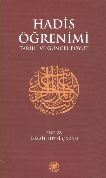 Hadis Öğrenimi; Tarihi Ve Güncel Boyut