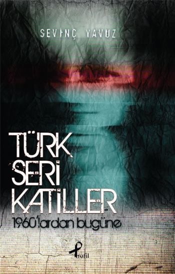 Türk Seri Katiller, Sevinç Yavuz