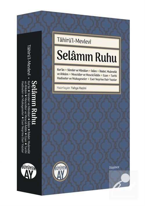 Selamın Ruhu Tahirü'l Mevlevi