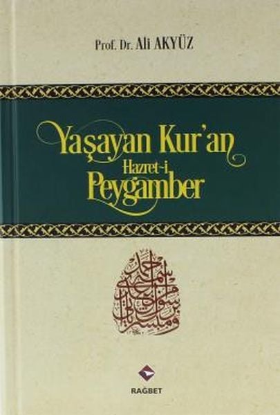 Yaşayan Kuran Hazreti Peygamber