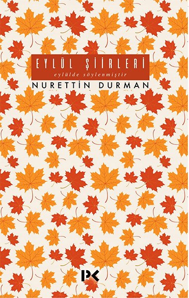 Eylül Şiirleri, Nurettin Durman