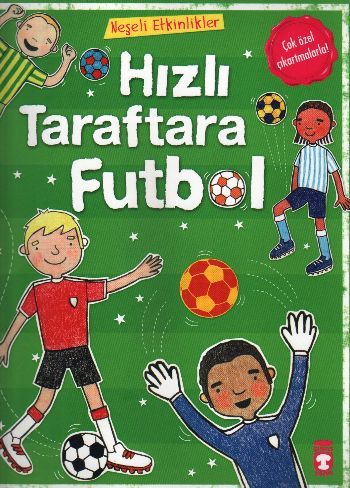 Hızlı Taraftara Futbol - Neşeli Etkinlikler