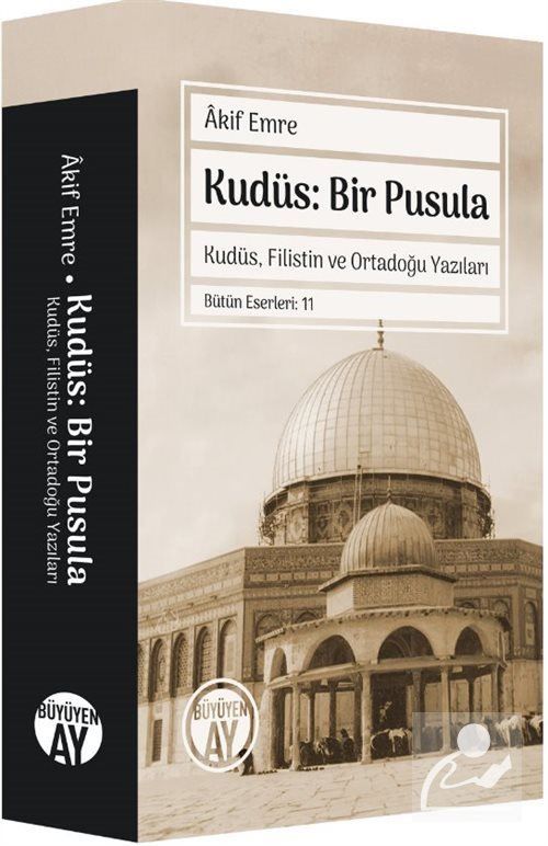 Kudüs: Bir Pusula, Akif Emre