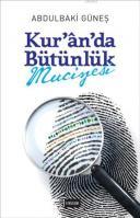 Kuranda Bütünlük Mucizesi, Abdülbaki Güneş