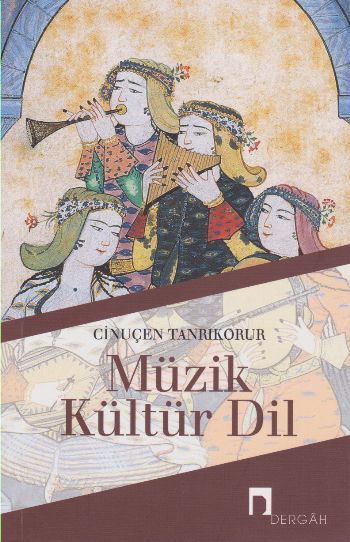 Müzik Kültür Dil, Cinuçen Tanrıkorur