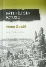 Batıniliğin İçyüzü, İmam Gazali