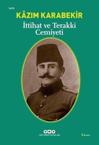 İttihat ve Terakki Cemiyeti, Kazım Karabekir