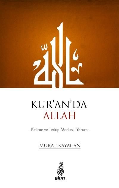 Kuranda Allah, Kelime ve Terkip Merkezli Yorum, Murat Kayacan