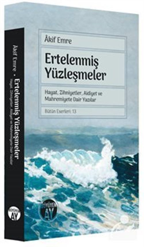 Ertelenmiş Yüzleşmeler, Akif Emre