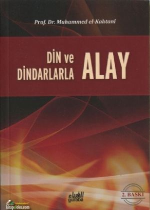 Din ve Dindarlarla Alay Etmek, Muhammed Bin Said El Kahtani