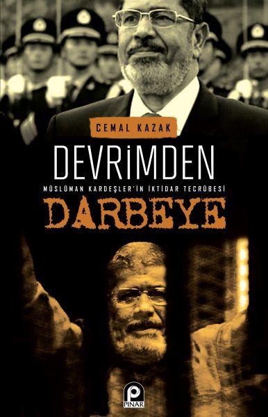 Devrimden Darbeye Müslüman Kardeşlerin İktidar Tecrübesi