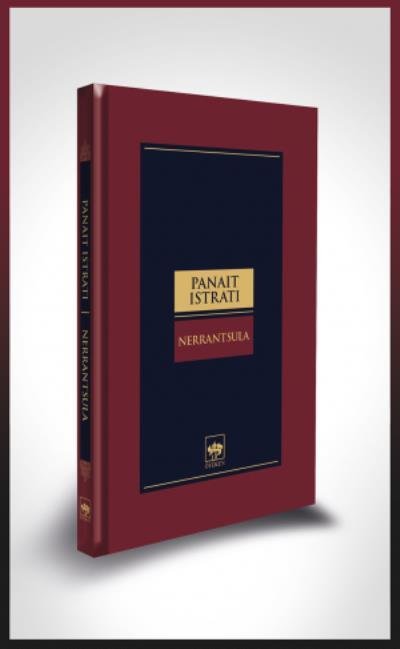 Nerrantsula, Panait Istrati