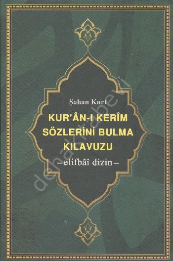 Kur’an-ı Kerim Sözlerini Bulma Kılavuzu Ciltli, Şaban Kurt