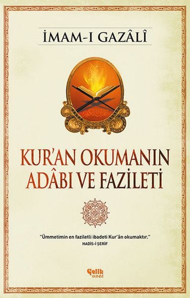 Kuran Okumanın Adâbı ve Fazileti, İmam Gazali, Çelik Yayınevi