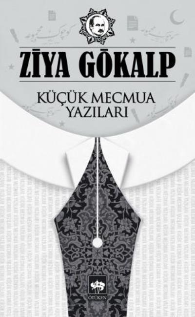Küçük Mecmua Yazıları, Ziya Gökalp