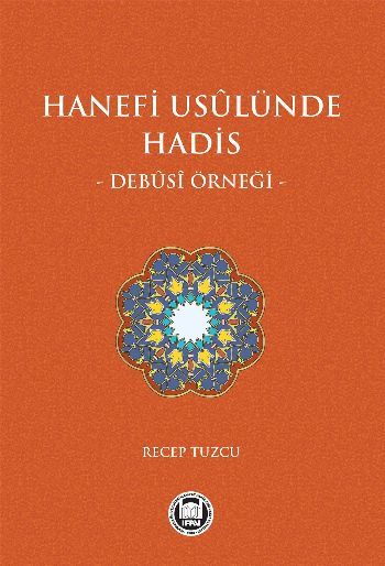 Hanefi Usulünde Hadis Debusi Örneği