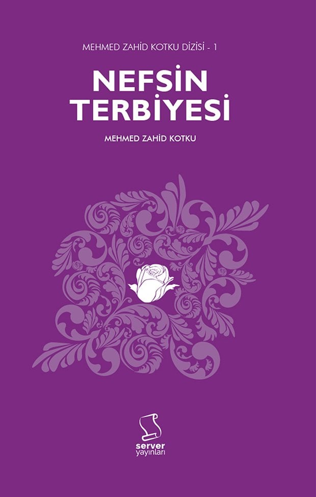 Nefsin Terbiyesi, Mehmed Zahid Kotku
