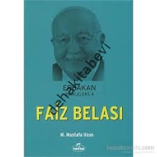 Faiz Belası - Erbakan Risaleleri 4